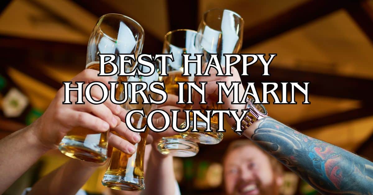 Best Happy Hours in Marin County