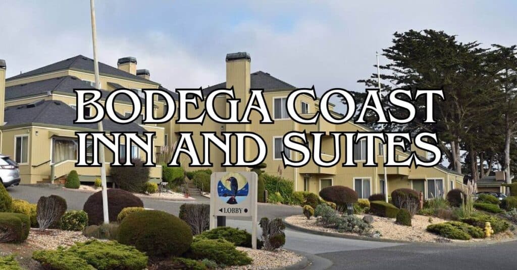 Bodega Coast Inn and Suites