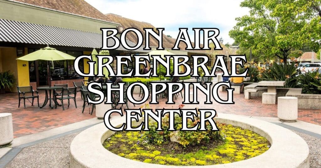 Bon Air Greenbrae Shopping Center