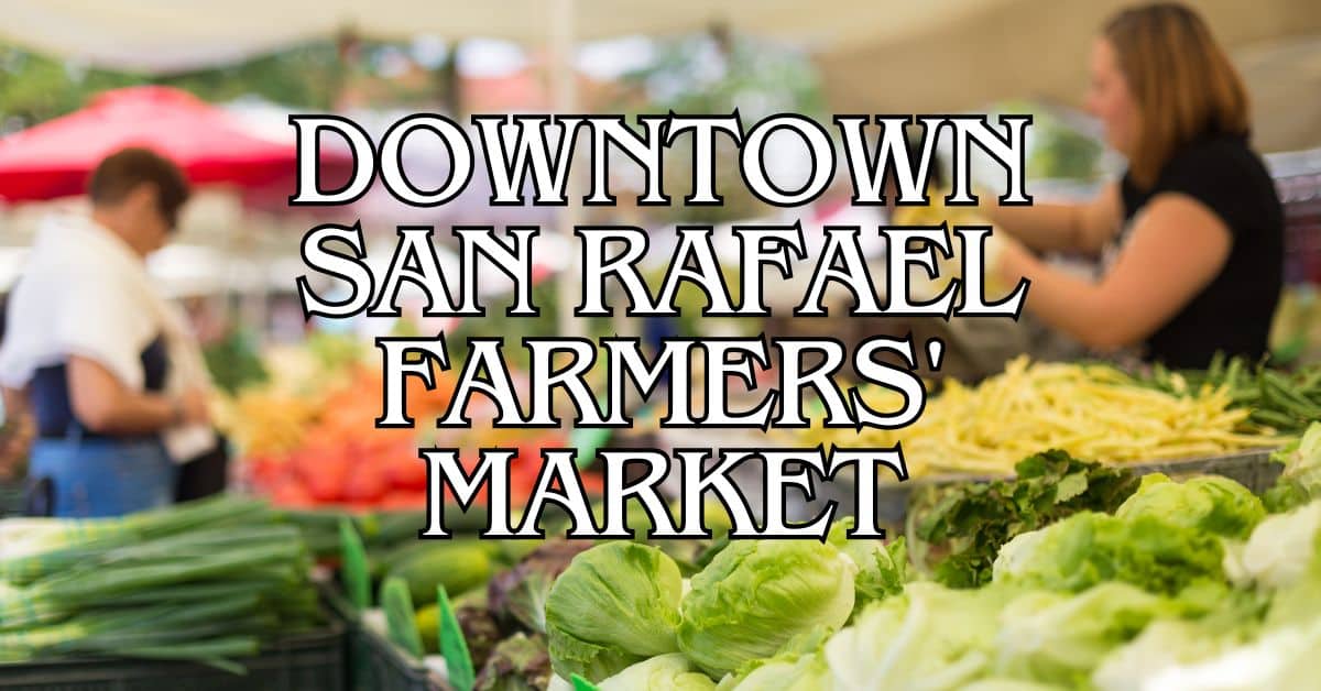 Downtown San Rafael Farmers' Market