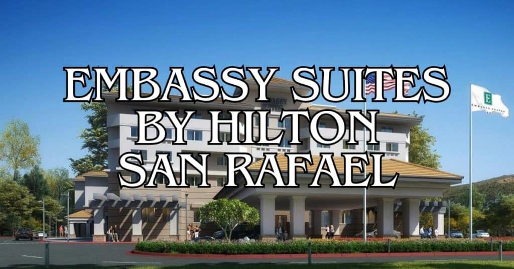 Embassy Suites by Hilton San Rafael