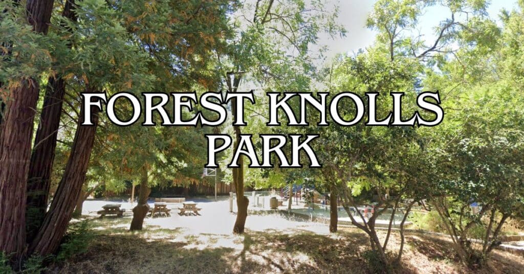 Forest Knolls Park