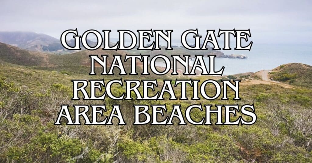 Golden Gate National Recreation Area Beaches