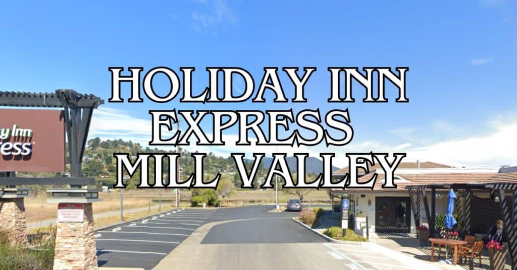 Holiday Inn Express Mill Valley