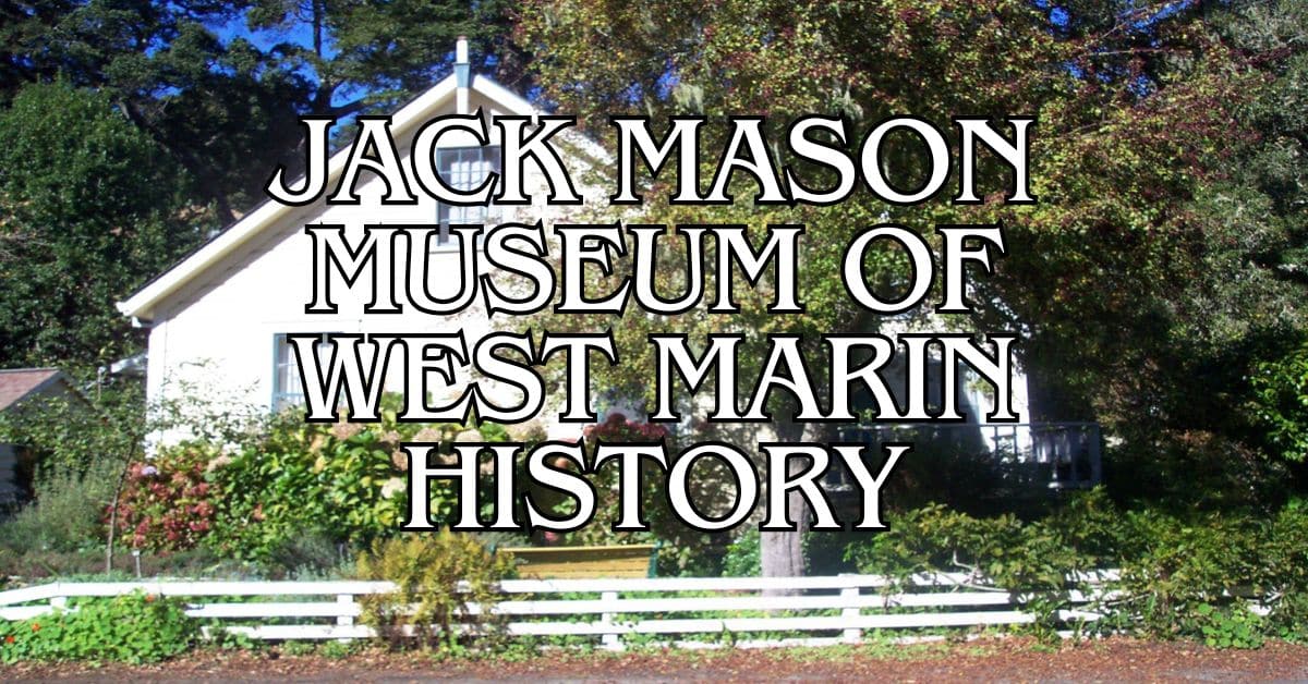 Jack Mason Museum of West Marin History