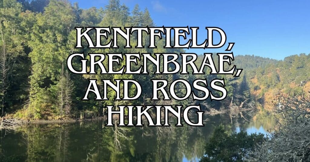 Kentfield, Greenbrae, and Ross Hiking