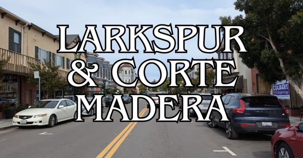 Larkspur & Corte Madera