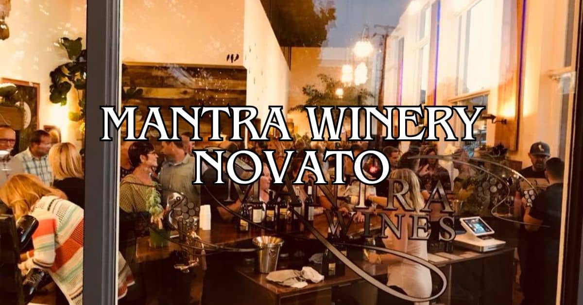 Mantra Winery Novato