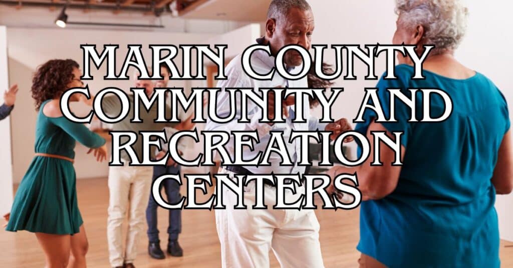 Marin County Community and Recreation Centers