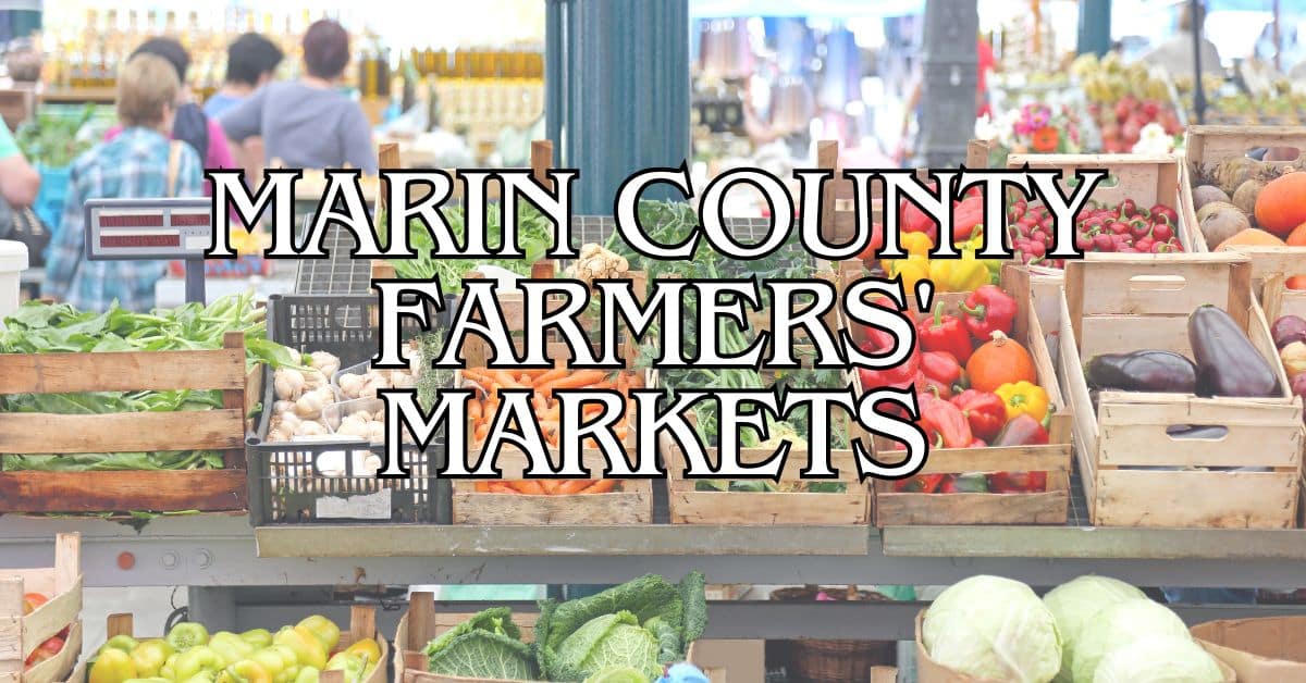 Marin County Farmers' Markets