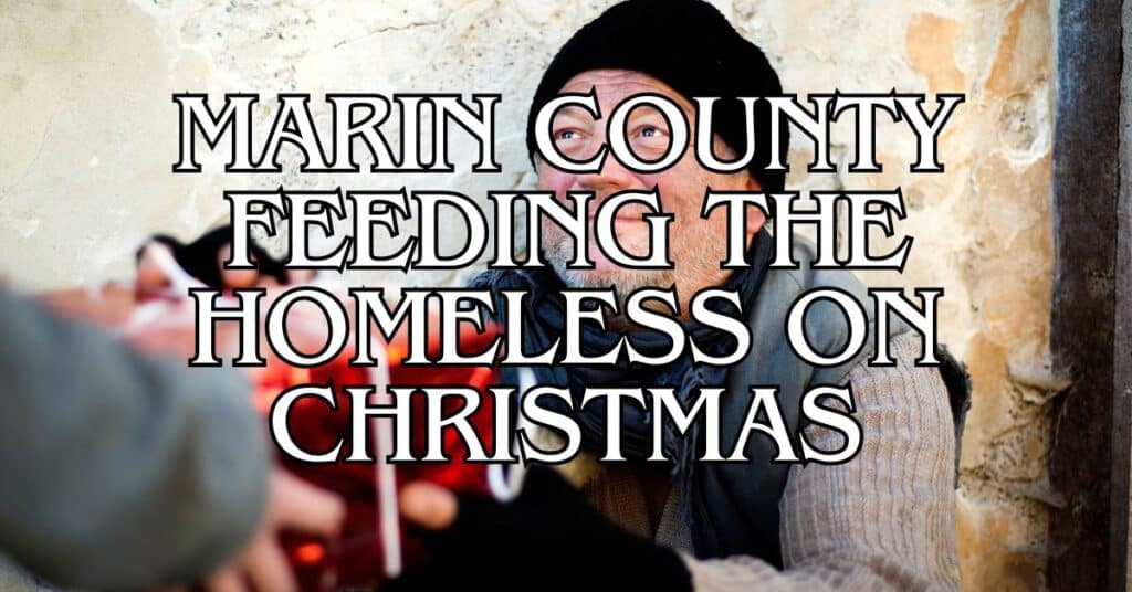 Marin County Feeding the Homeless on Christmas