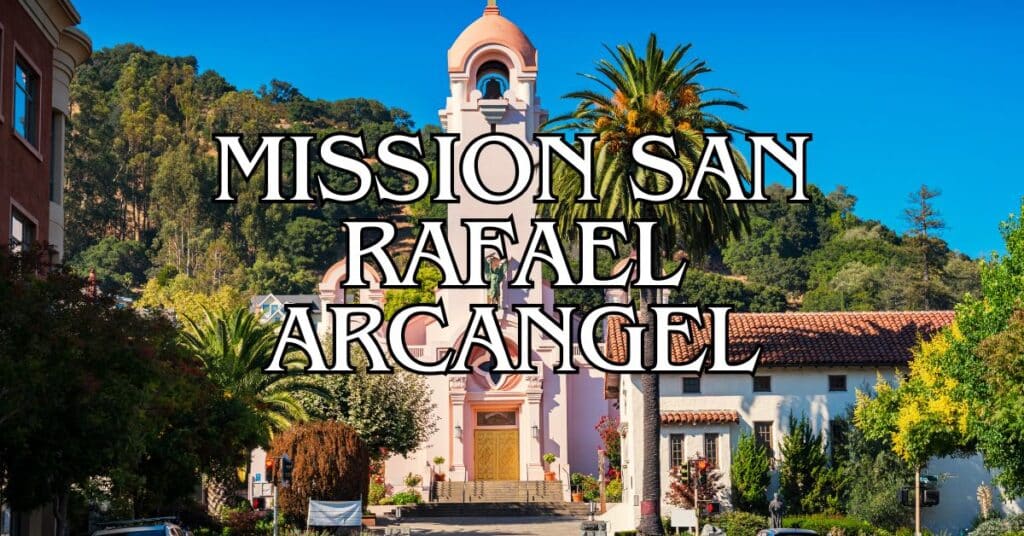 Mission San Rafael Arcangel Visitor Guide: Exploring History and ...