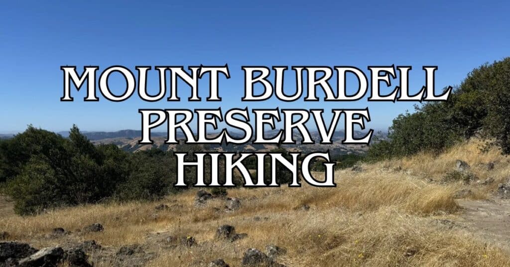 Mount Burdell Preserve Hiking