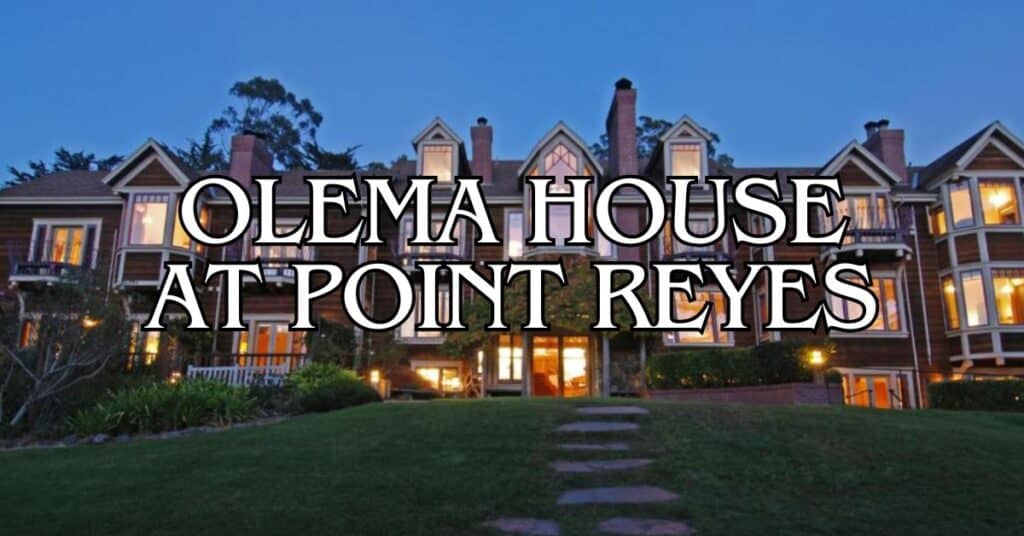 Olema House at Point Reyes