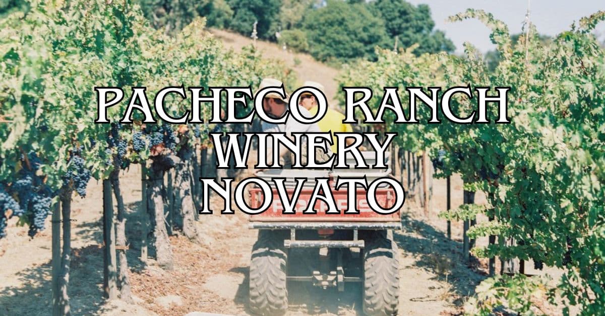 Pacheco Ranch Winery Novato