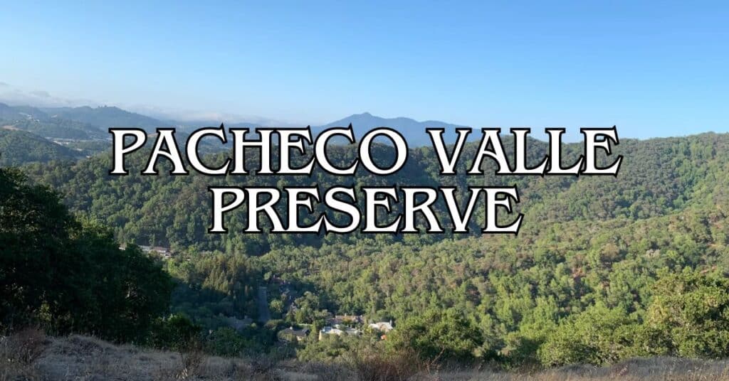 Pacheco Valle Preserve