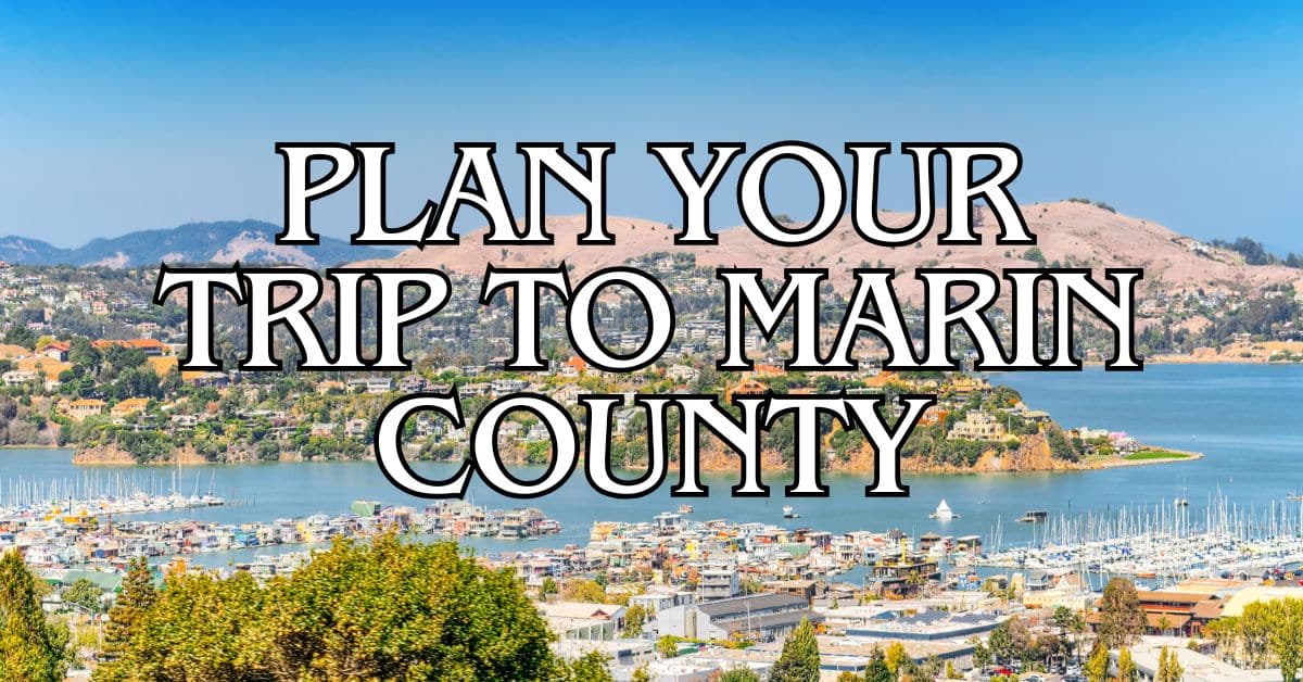 Marin County Visitor – Explore Marin County Attractions & Things To Do