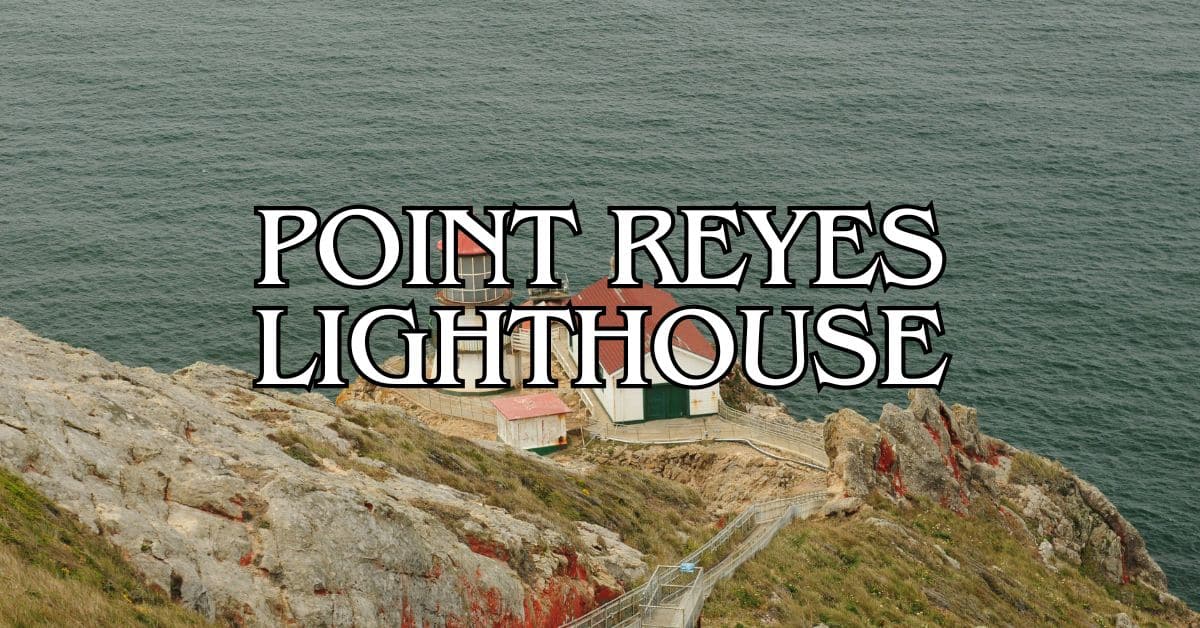 Point Reyes Lighthouse