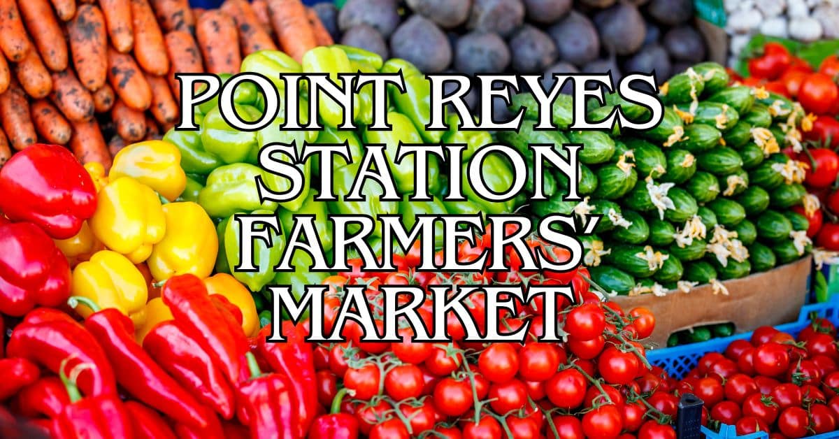 Point Reyes Station Farmers’ Market