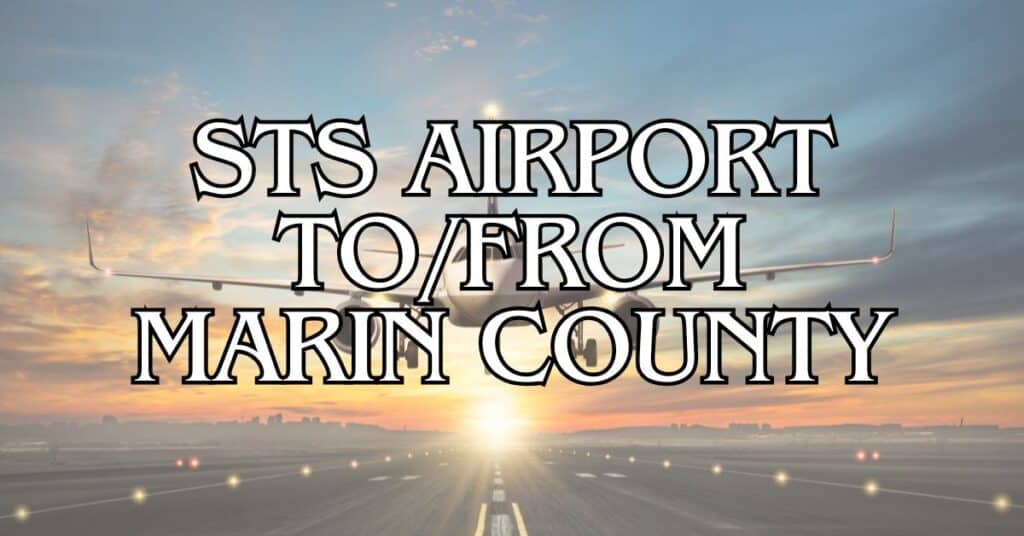 STS Airport Transportation ToFrom Marin County