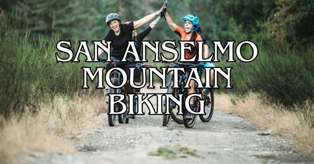 San Anselmo Mountain Biking