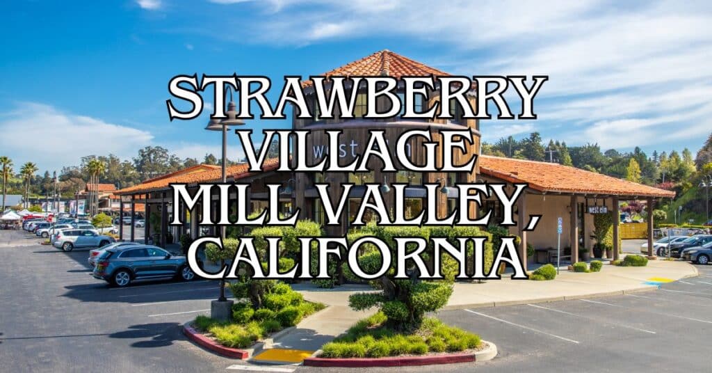 Strawberry Village Mill Valley, California