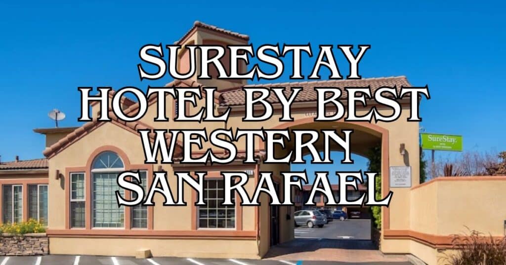 SureStay Hotel by Best Western San Rafael