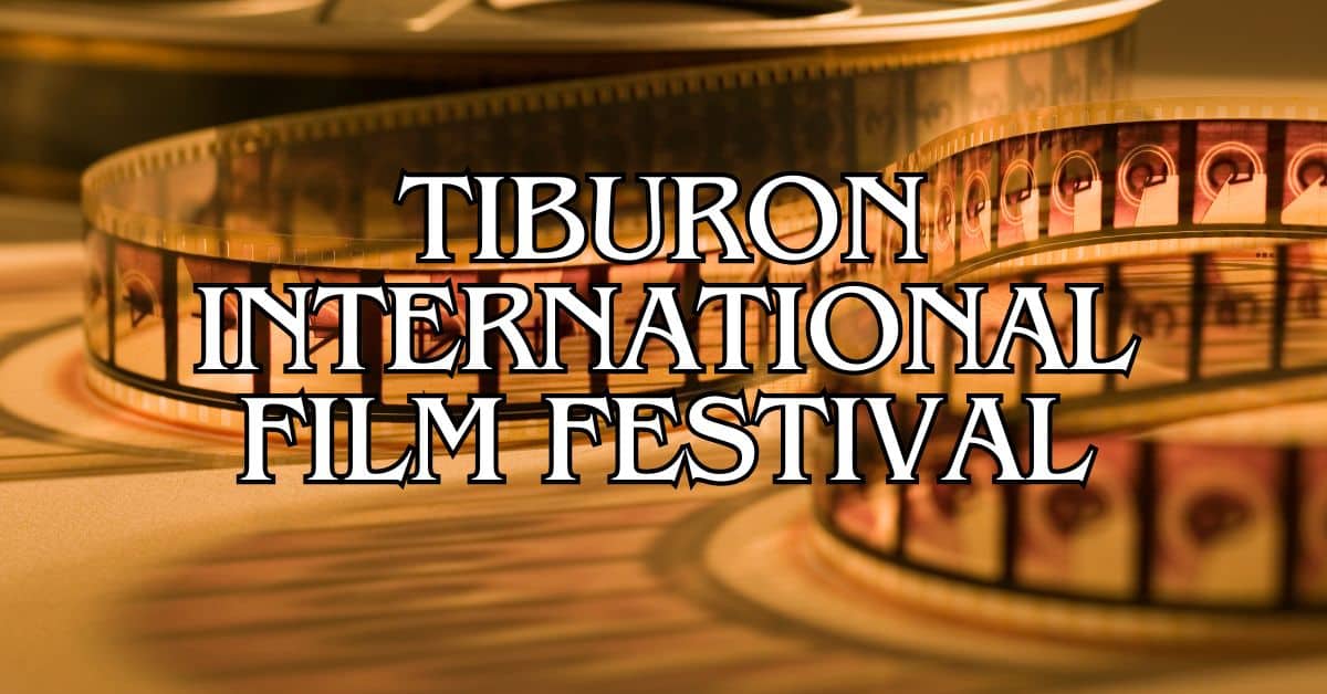 Tiburon International Film Festival