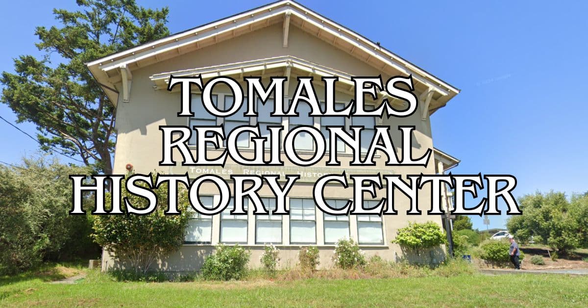 Tomales Regional History Center