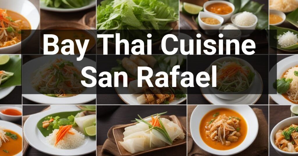 Bay Thai Cuisine in San Rafael, California