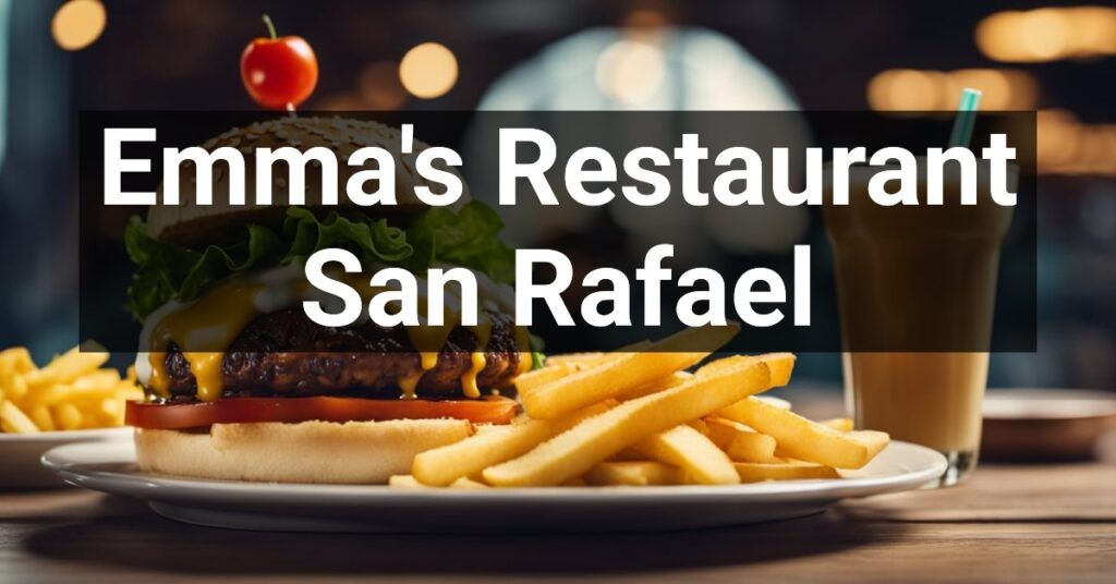 Emma's Restaurant in San Rafael, California