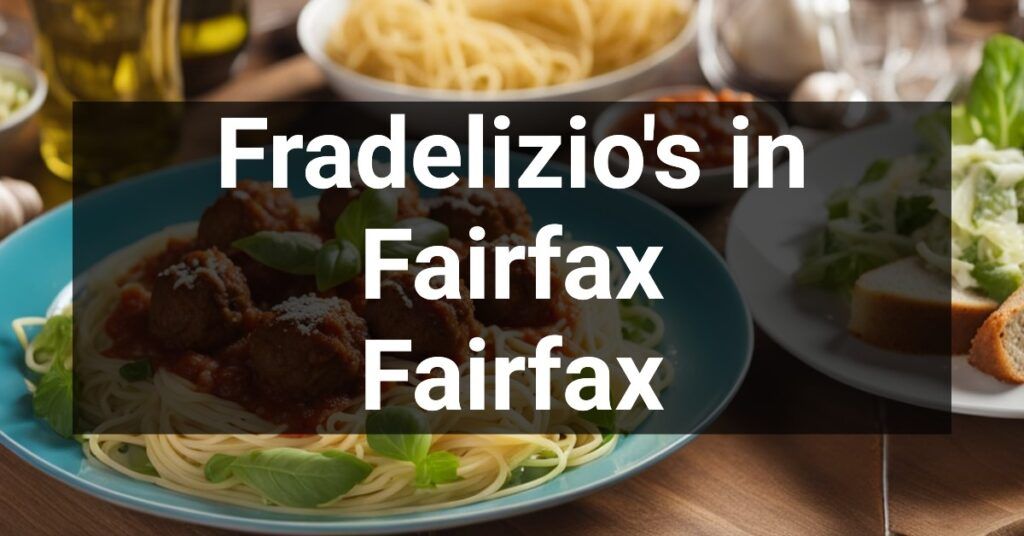 Fradelizio's in Fairfax in Fairfax, California