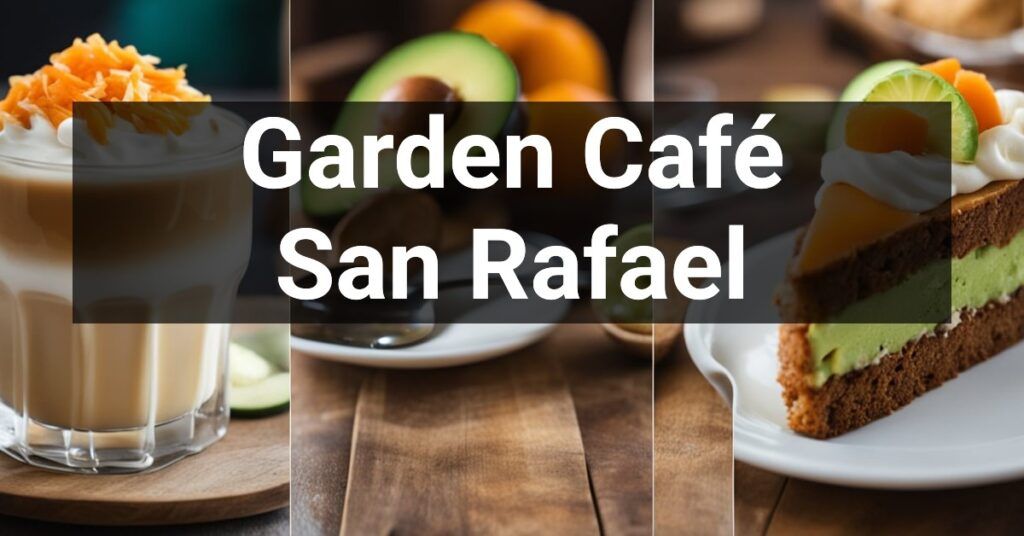 Garden Café in San Rafael, California