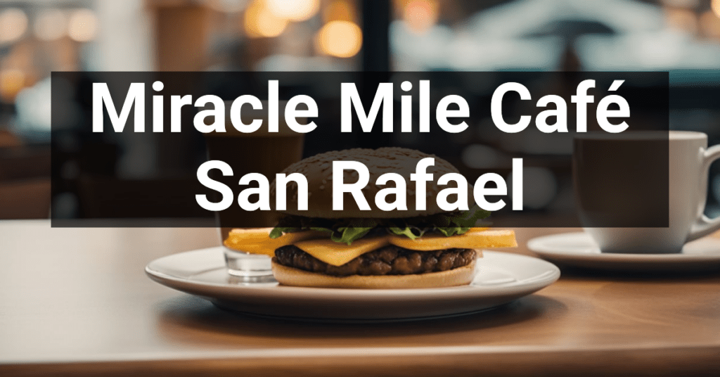 Miracle Mile Café in San Rafael, California