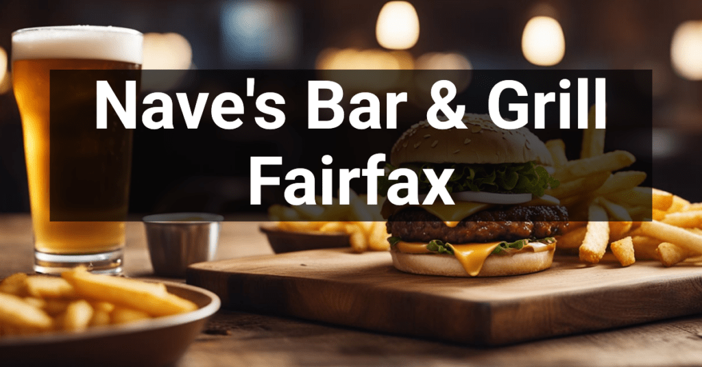 Nave's Bar & Grill in Fairfax, California