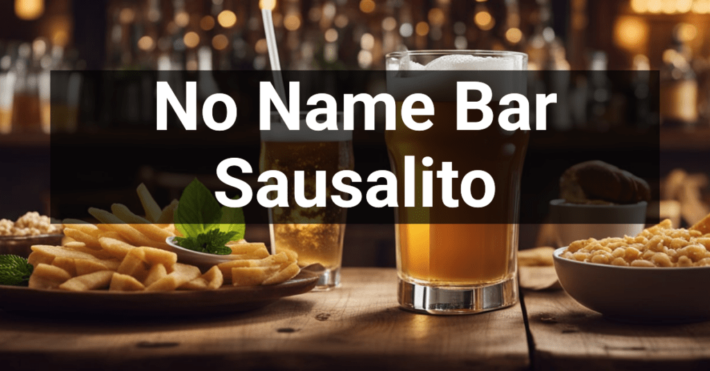 No Name Bar in Sausalito, California