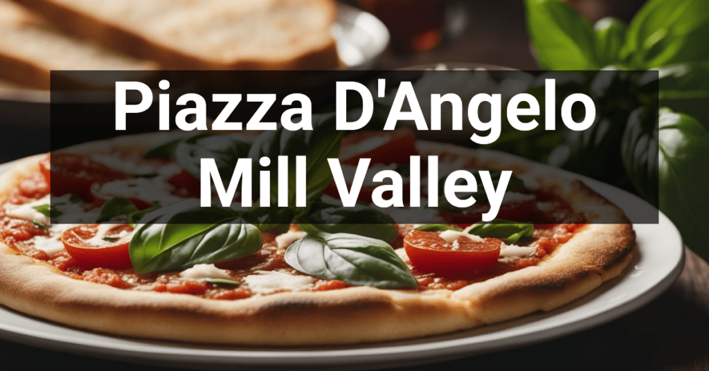 Piazza D'Angelo in Mill Valley, California