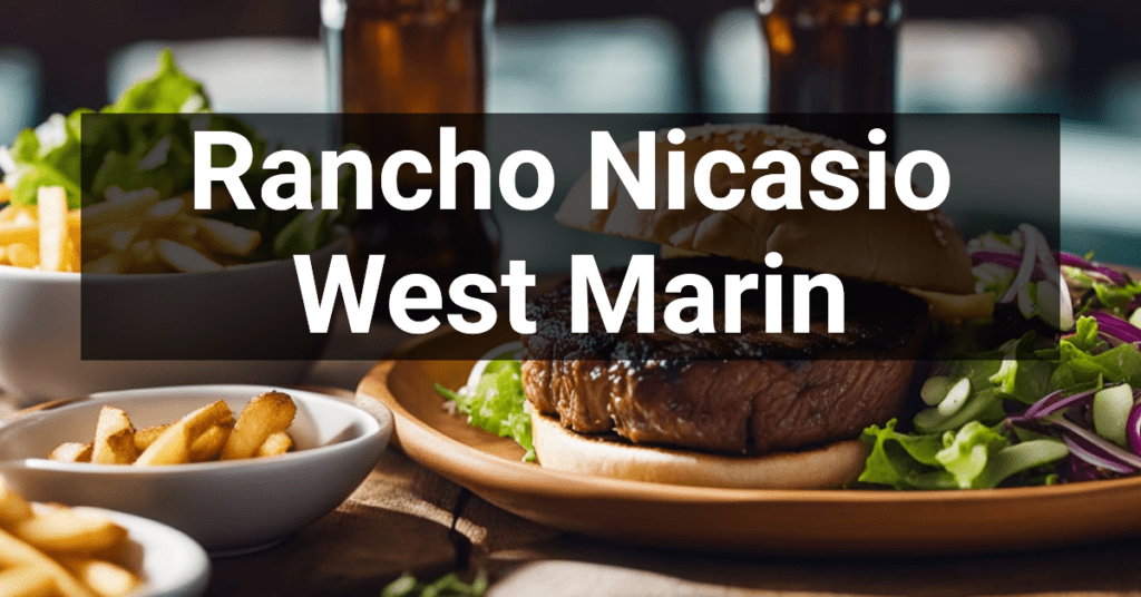 Rancho Nicasio in West Marin, California