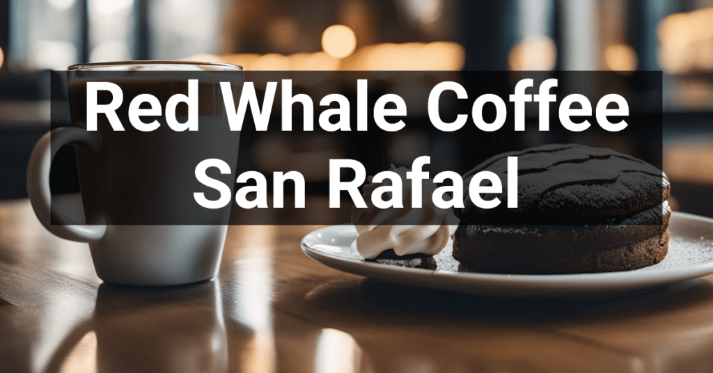 Red Whale Coffee in San Rafael, California