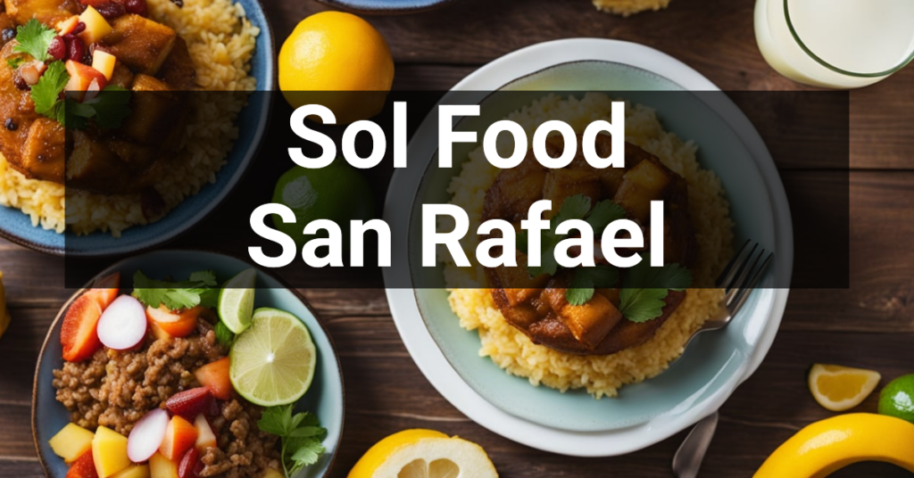 Sol Food in San Rafael, California