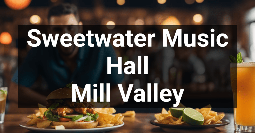 Sweetwater Music Hall in Mill Valley, California