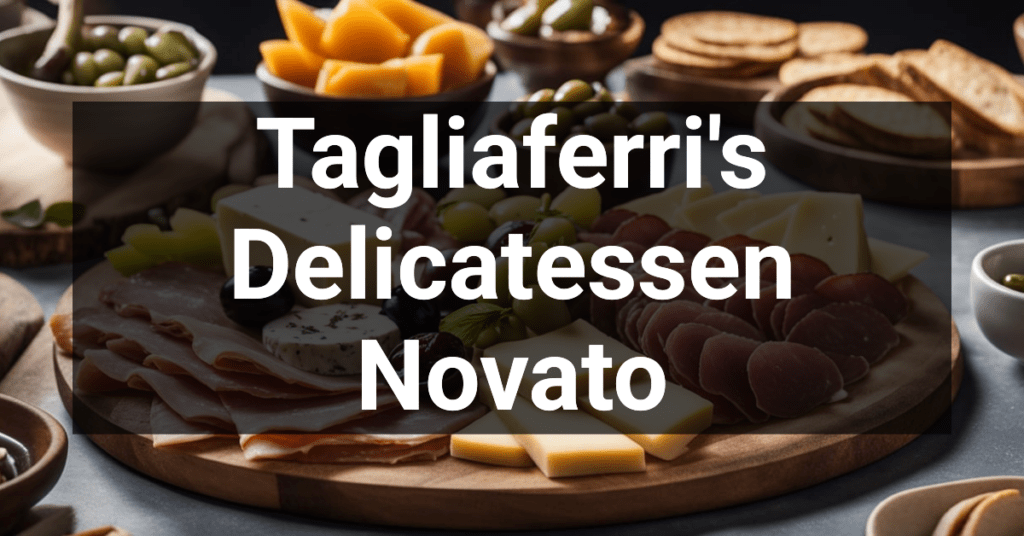 Tagliaferri's Delicatessen in Novato, California